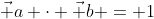 \vec a \cdot \vec b = 1~\implies~\vec a = \dfrac1{\vec b}