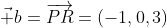 \vec b=\overrightarrow{PR}=(-1,0,3)