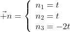 \vec n=\left\{\begin{array}{l}n_1=t\\n_2=t\\n_3=-2t\end{array}\right.