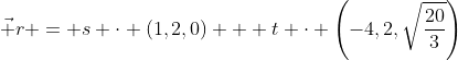 \vec r = s \cdot (1,2,0) + t \cdot \left(-4,2,\sqrt{\frac{20}3}\right)