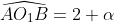 \widehat{AO_1B}=2 \alpha