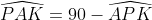 \widehat{PAK}=90-\widehat{APK}