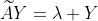 \widetilde{A}Y=\lambda Y