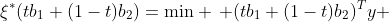 \xi^*(tb_1+(1-t)b_2)=\text{min} \, (tb_1+(1-t)b_2)^Ty 