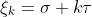 \xi_{k}=\sigma+k\tau