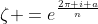 \zeta =e^{\frac{2\pi i a}{n}}