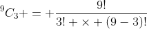 ^9C_3 = \frac{9!}{3! \times (9-3)!}