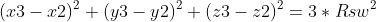 {(x3-x2)^2+(y3-y2)^2+(z3-z2)^2=3*Rsw^2}