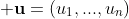 {\bf u}=(u_1,...,u_n)