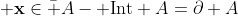 {\bf x}\in\bar A-{\rm Int} A=\partial A