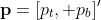 {\bold{p}}=[p_t, p_b]'