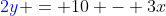 {\color{blue}2y} = 10 - 3x