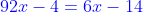 {\color{blue}92x-4=6x-14}