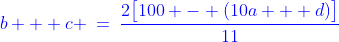{\color{blue}b + c \:=\:\frac{2\big[100 - (10a + d)\big]}{11}}