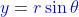 {\color{blue}y}={\color{blue}r\sin\theta}