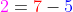 {\color{magenta}2}={\color{red}7}-{\color{blue}5}