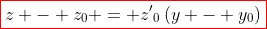 {\color{red}\boxed{\color{black}{z - z_0 = {{z'}_0}\left(y - y_0\right)}}}