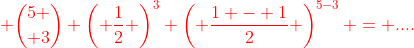 {\color{red} {5 \choose 3} \left( \frac{1}{2} \right)^3 \left( \frac{1 - 1}{2} \right)^{5-3} = ....}