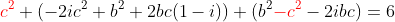 {\color{red}c^2}+(-2ic^2+b^2+2bc(1-i))+(b^2{\color{red}-c^2}-2ibc)=6
