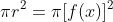 {\pi}r^2={\pi}[f(x)]^2
