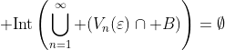 {\rm Int}\left(\bigcup_{n=1}^\infty (V_n(\varepsilon)\cap B)\right)=\emptyset