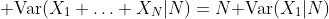 {\rm Var}(X_1+\ldots+X_N|N)=N{\rm Var}(X_1|N)
