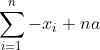 {\sum_{i=1}^{n}-x_i}+na