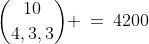 {10\choose4,3,3} \:=\:4200