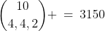 {10\choose4,4,2} \:=\:3150