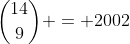 {14\choose9} = 2002