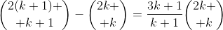 {2(k+1) \choose k+1}-{2k \choose k}=\frac{3k+1}{k+1}{2k \choose k}