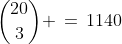 {20\choose3} \,=\,1140
