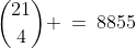 {21\choose4} \:=\:8855