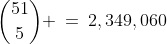 {51\choose5} \:=\:2,349,060