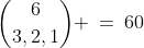 {6\choose3,2,1} \:=\:60