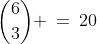 {6\choose3} \:=\:20