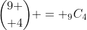 {9 \choose 4} = _9C_4