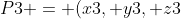 {P3 = (x3, y3, z3)}