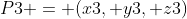 {P3 = (x3, y3, z3)}