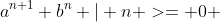 {a^{n+1} b^n | n >= 0 }