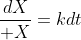 {dX\over X}=kdt