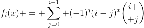 {f}_{i}(x) = \sum_{j=0}^{i-1} (-1)^j(i-j)^x{i \choose j}