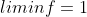 {liminf=1}