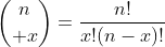 {n\choose x}=\frac{n!}{x!(n-x)!}