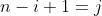 {n-i+1}=j