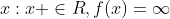 {x:x \in{R},f(x)=\infty}
