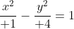 {x^2\over 1}-{y^2\over 4}=1