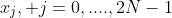 {x_j, j=0,....,2N-1}