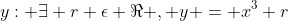 {y: \exists r \epsilon \Re , y = x^{3}+r}