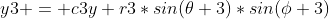 {y3 = c3y+r3*sin(\theta 3)*sin(\phi 3)}